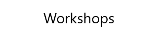 Workshops